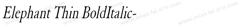 Elephant Thin BoldItalic字体转换